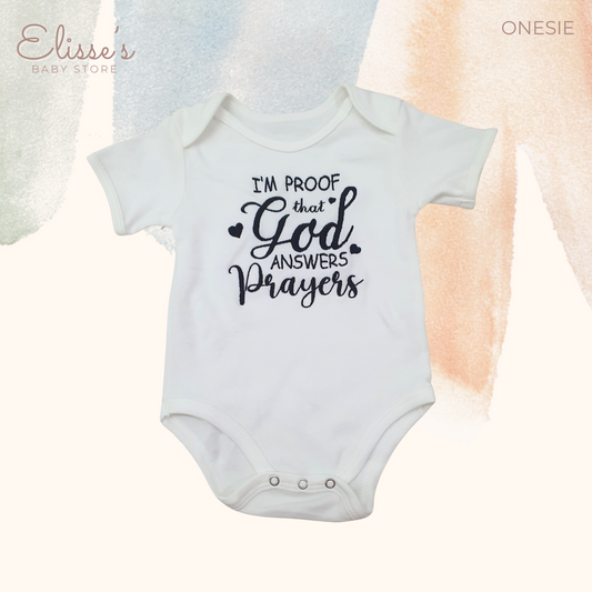 I'm Proof that God answers Prayers Baby Onesie