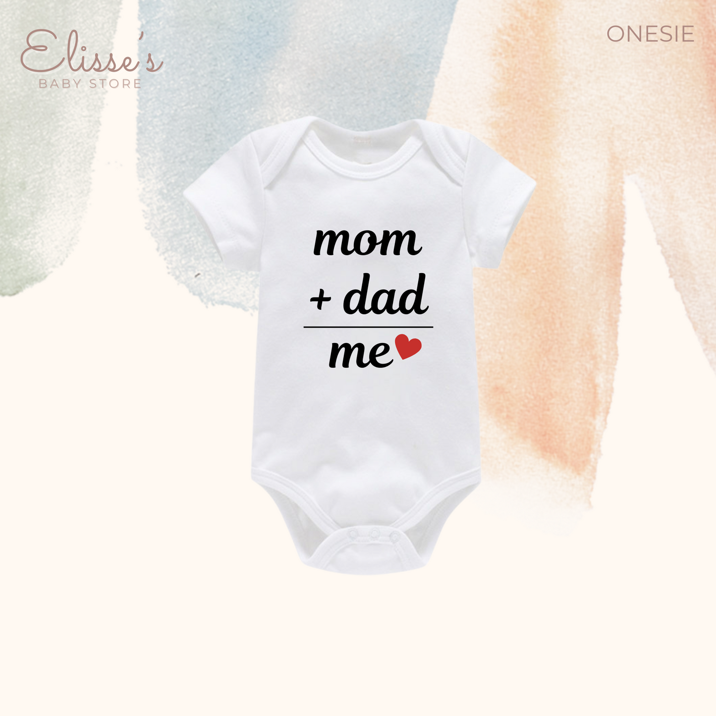 Mom + Dad = ME Baby Onesie