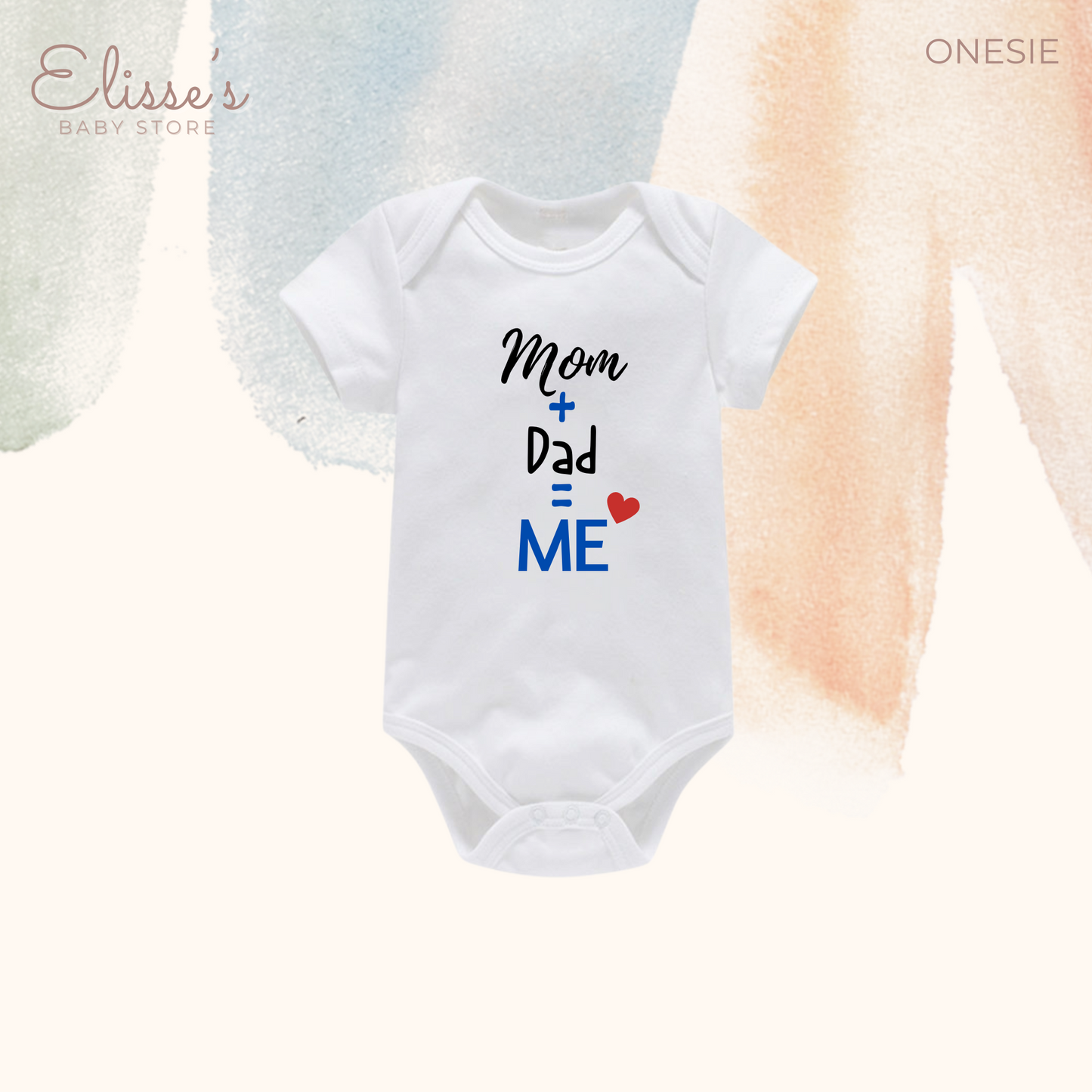 Mom + Dad = ME Baby Onesie